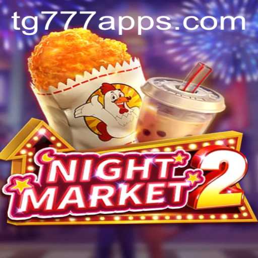 Exploring NightMarket2: A Comprehensive Guide with TG 777 Insights